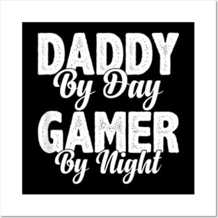 By Day Gamer By Night Video Game Gaming Gamer Dad Posters and Art